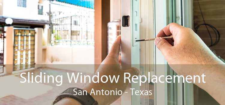 Sliding Window Replacement San Antonio - Texas