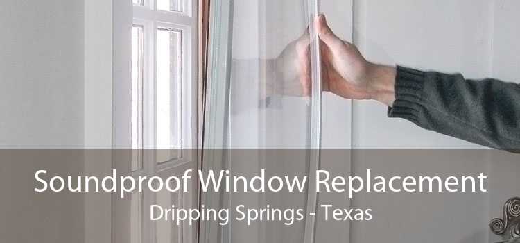Soundproof Window Replacement Dripping Springs - Texas