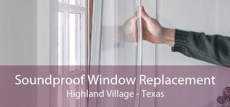 Soundproof Window Replacement Highland Village - Texas