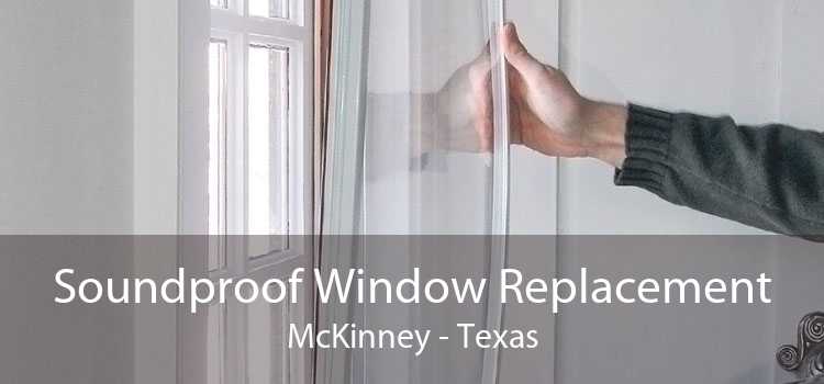 Soundproof Window Replacement McKinney - Texas