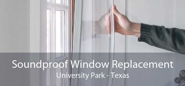 Soundproof Window Replacement University Park - Texas