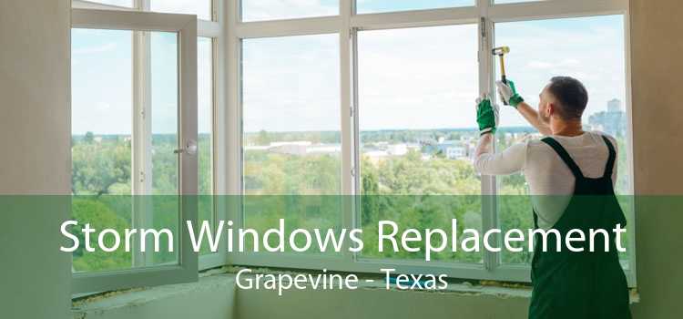Storm Windows Replacement Grapevine - Texas