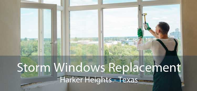 Storm Windows Replacement Harker Heights - Texas