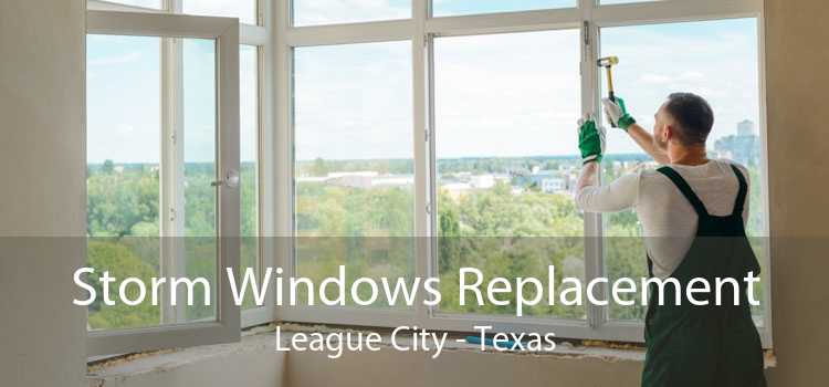 Storm Windows Replacement League City - Texas