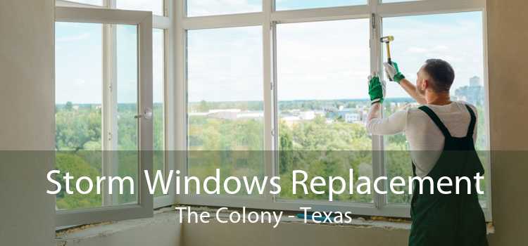 Storm Windows Replacement The Colony - Texas