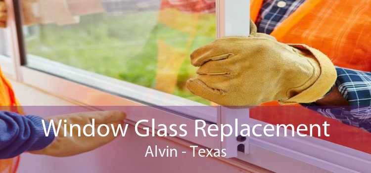 Window Glass Replacement Alvin - Texas