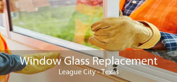 Window Glass Replacement League City - Texas