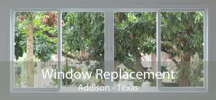 Window Replacement Addison - Texas
