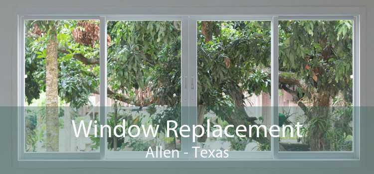 Window Replacement Allen - Texas