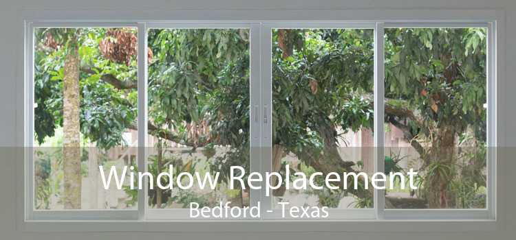 Window Replacement Bedford - Texas