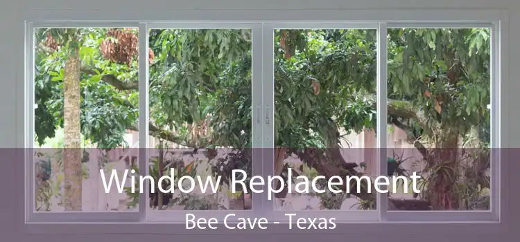 Window Replacement Bee Cave - Texas