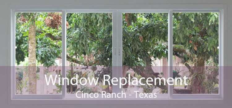 Window Replacement Cinco Ranch - Texas