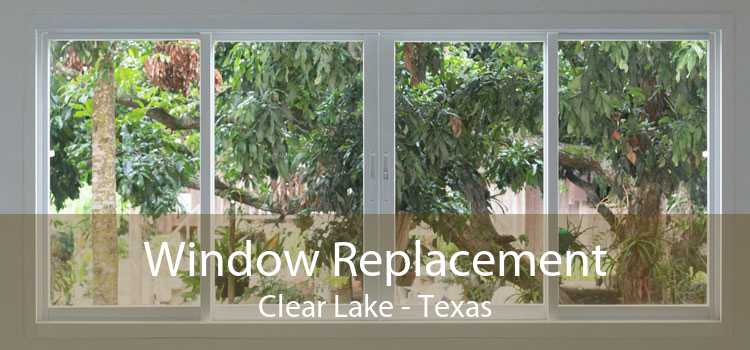 Window Replacement Clear Lake - Texas