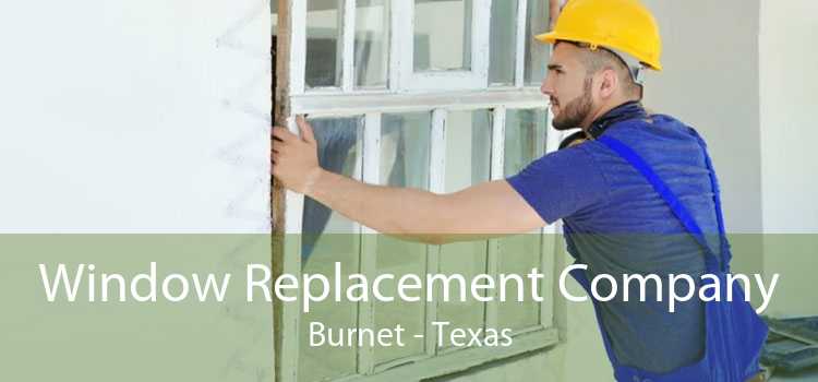 Window Replacement Company Burnet - Texas