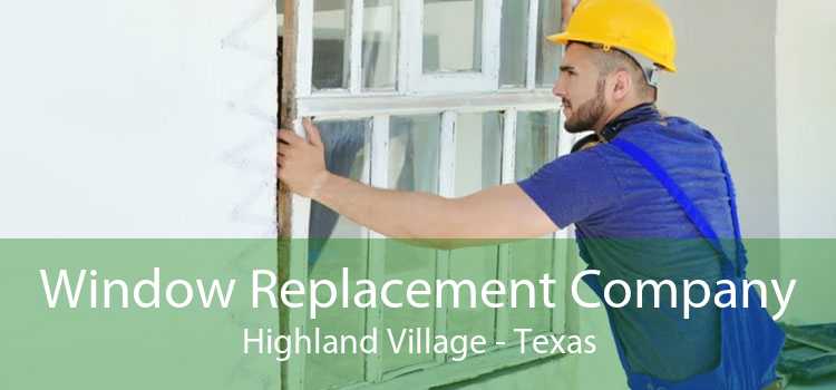 Window Replacement Company Highland Village - Texas