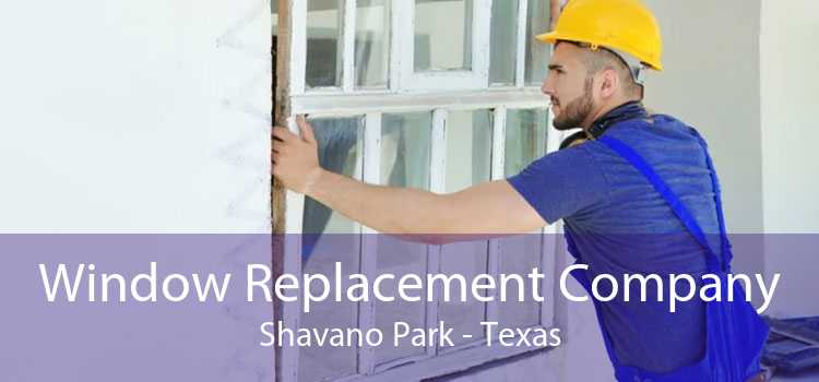 Window Replacement Company Shavano Park - Texas