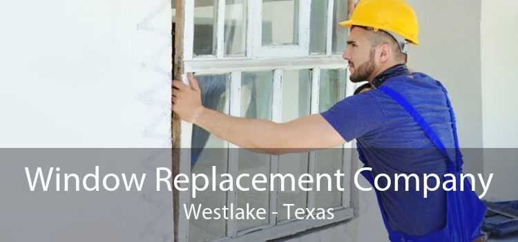Window Replacement Company Westlake - Texas
