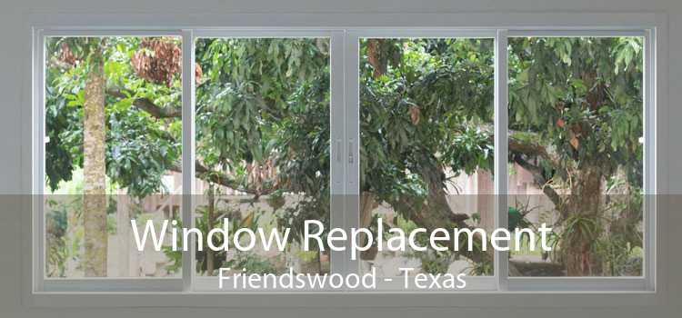 Window Replacement Friendswood - Texas