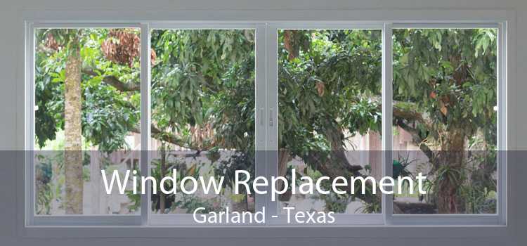 Window Replacement Garland - Texas