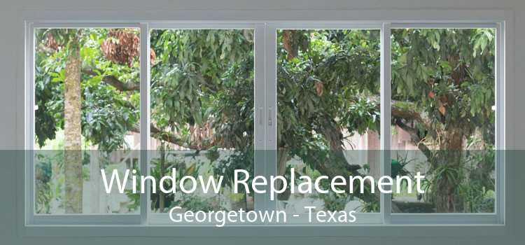 Window Replacement Georgetown - Texas