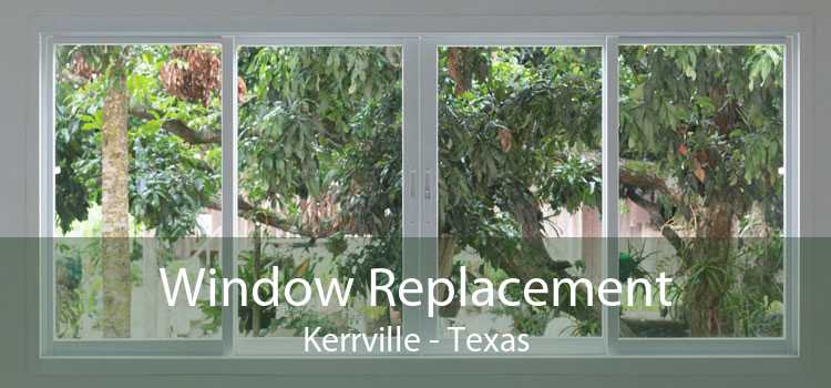 Window Replacement Kerrville - Texas