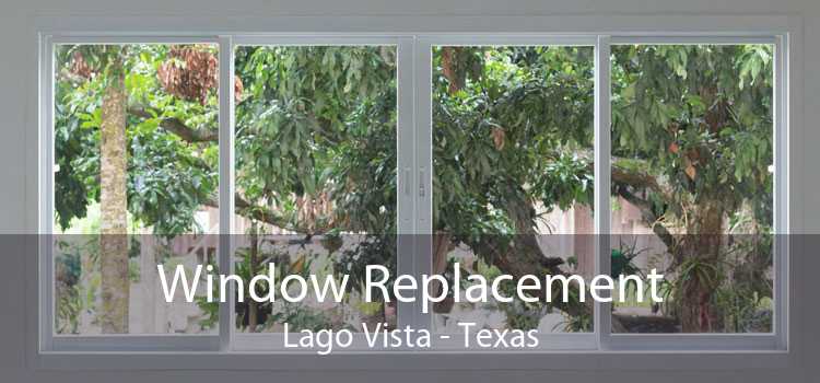 Window Replacement Lago Vista - Texas
