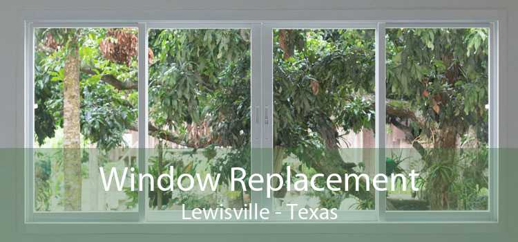 Window Replacement Lewisville - Texas