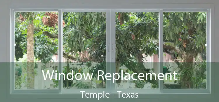 Window Replacement Temple - Texas